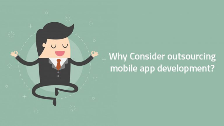 8 Reasons why you should consider Outsourcing Mobile App Development ...