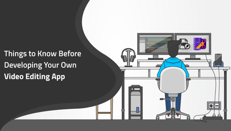 things to know for video editing mobile app development