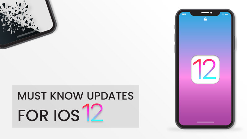 Must know iOS 12 updates for App owners